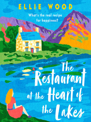 cover image of The Restaurant at the Heart of the Lakes